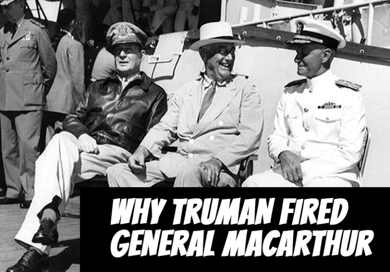 Why Truman Fired General Macarthur